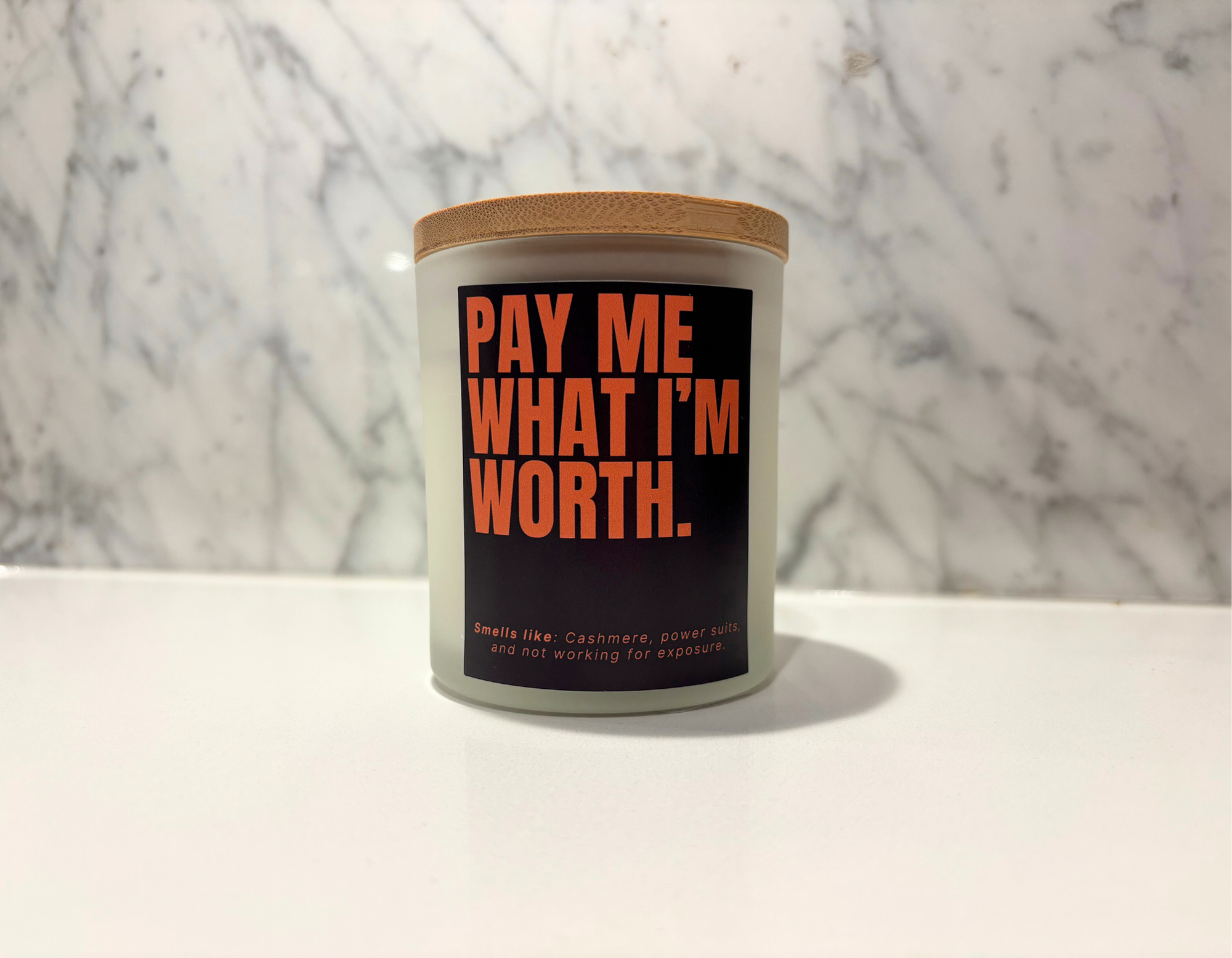 "Pay Me What I'm Worth" Candle