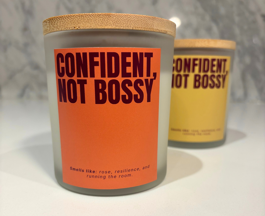 "Confident, Not Bossy" Candle